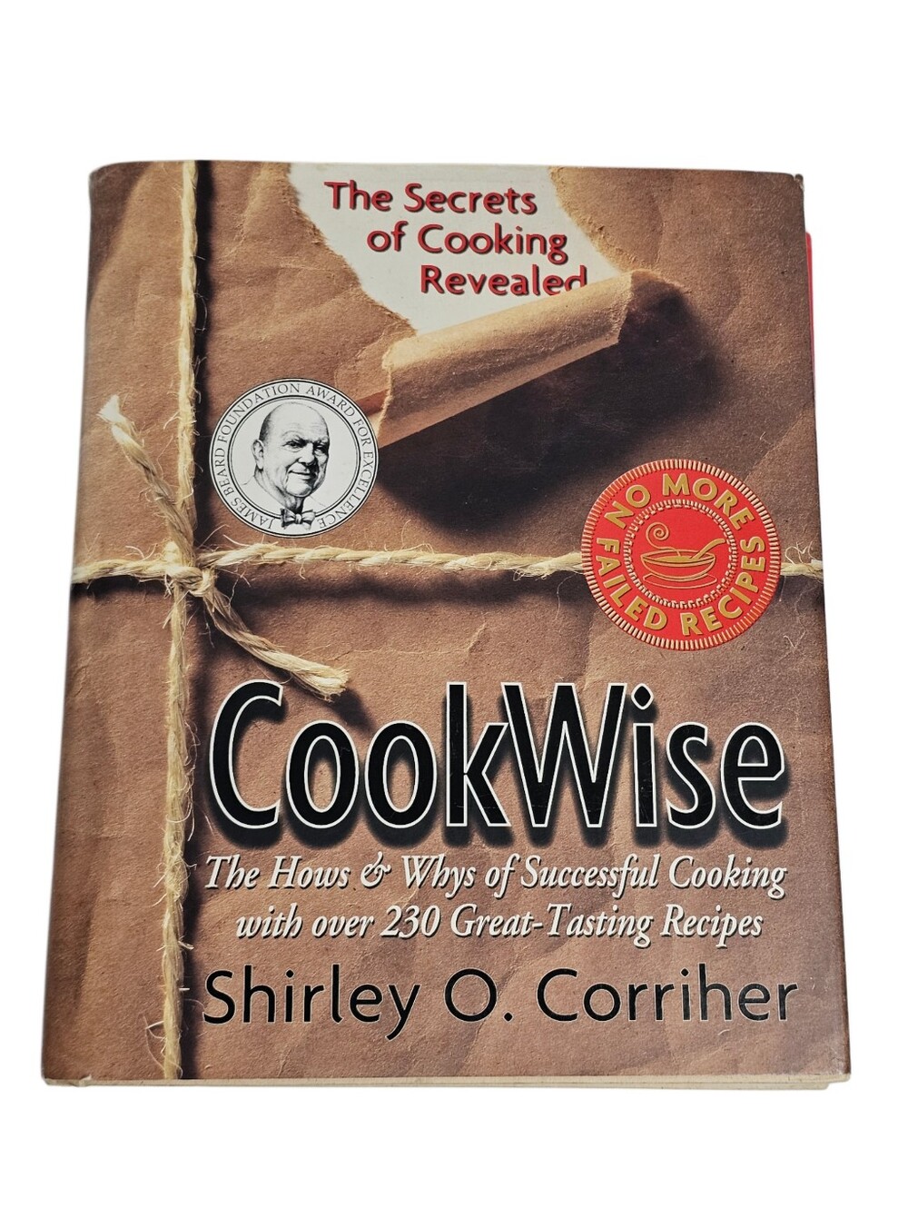 ​CookWise Shirley Corriher The Secrets of Cooking Revealed Recipes Cookbook Book